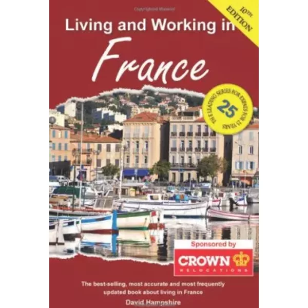 Living & Working in France: A Survival Handbook - David Hampshire