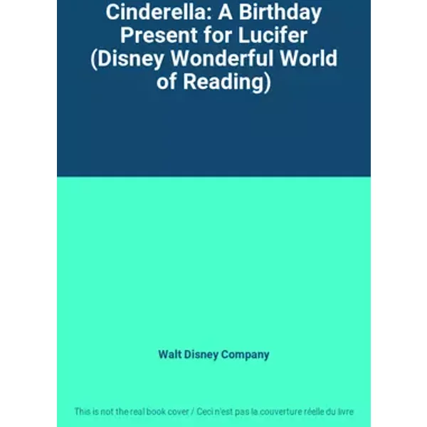 Cinderella: A Birthday Present for Lucifer (Disney Wonderful World of Reading) - Walt Disney Company