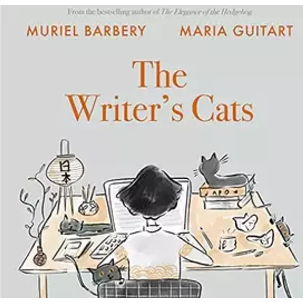The Writer's Cats - Maria Guitart,Alison Anderson Muriel Barbery