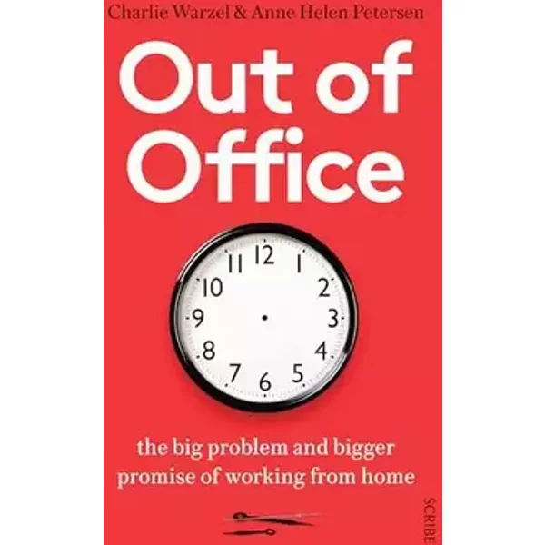 Out of Office - Charlie Warzel, Anne Helen Petersen
