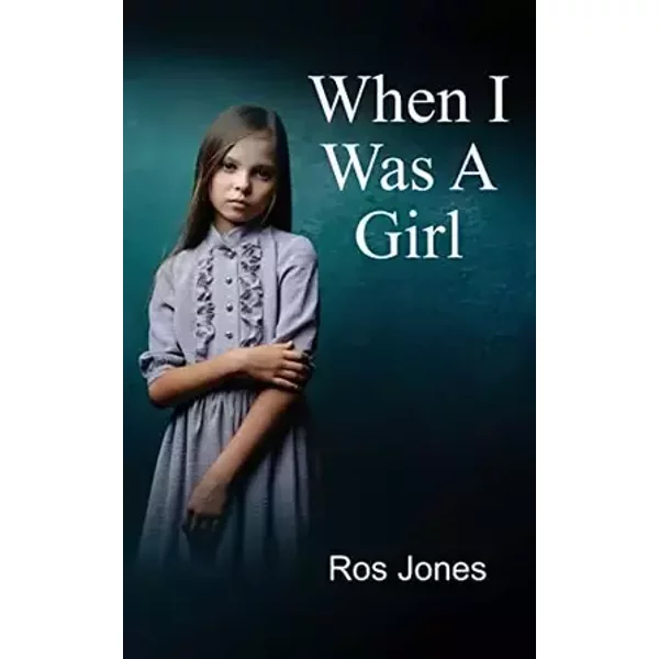 When I Was a Girl - Ros Jones