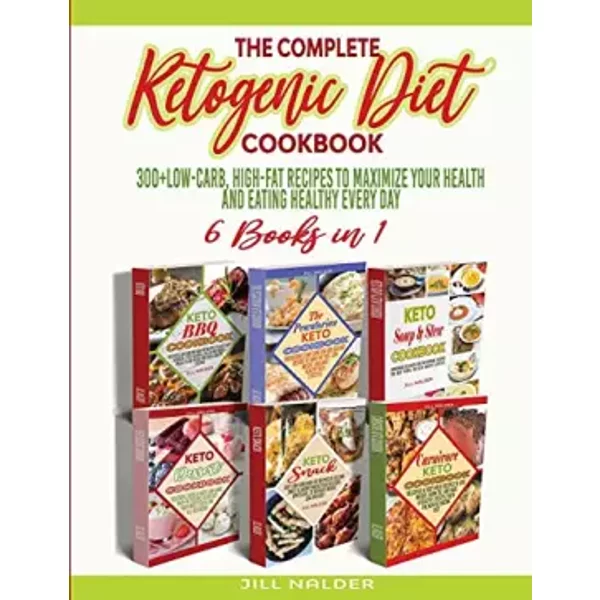 The Complete Ketogenic Diet Cookbook: 300+Low-Carb, High-Fat Recipes To Maximize Your Health And Eating Healthy Every Day - Jill Nalder-image