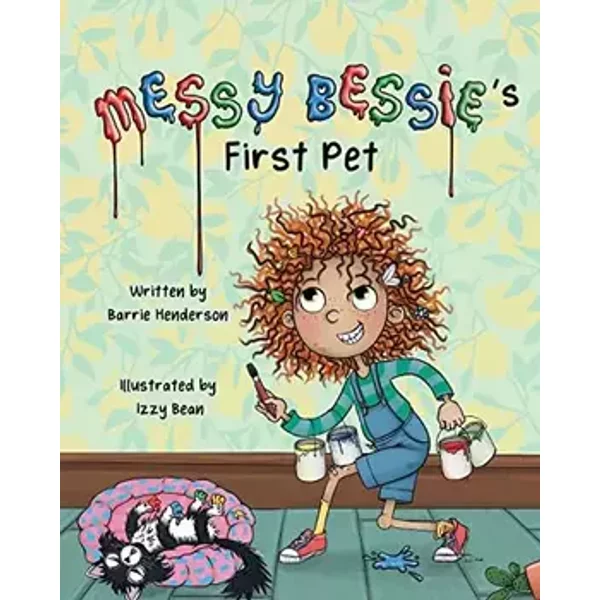 Messy Bessie's First Pet (Messy Bessie's Journals) - Barrie Henderson