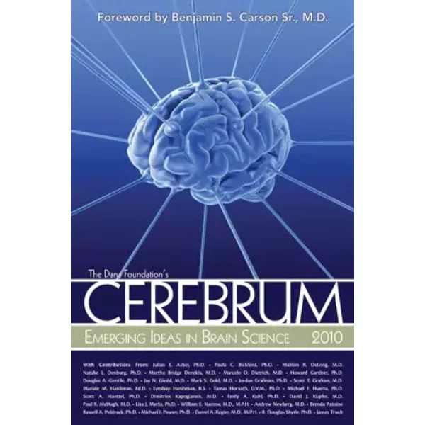 Cerebrum 2010: Emerging Ideas in Brain Science - Dana Press