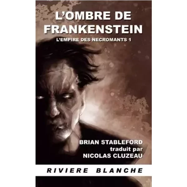 L'Ombre de Frankenstein (L'Empire des Nécromants 1) - Unknown Author