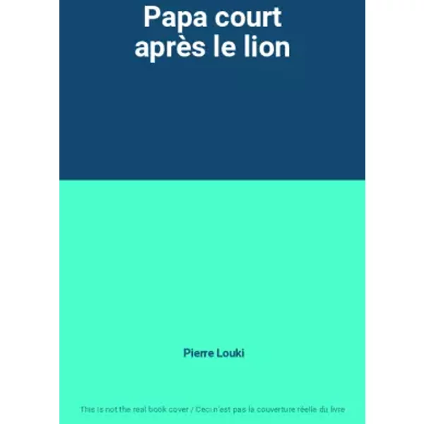 Papa Court AprèS Le Lion - Pierre Louki-image