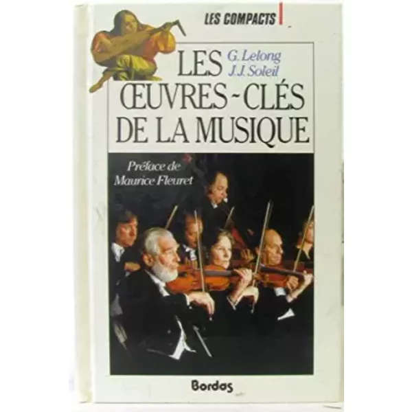 Oeuvres Cles Musique (Ancienne Edition) - Jean-Jacques Soleil Et Guy Lelong-image