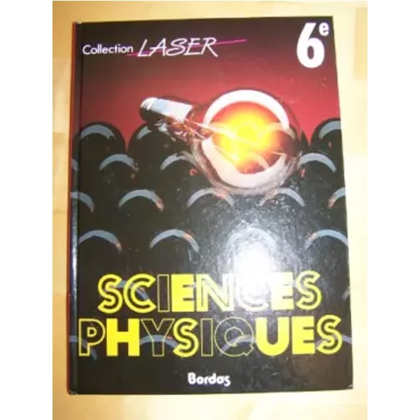 Sciences physiques 6e - JOURDAIN JEAN, PONCELET MICHEL DEQUIN JACQUES