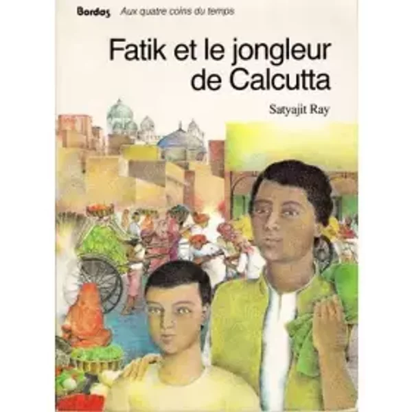 Fatik Et Le Jongleur De Calcutta - Satyajit Ray-image