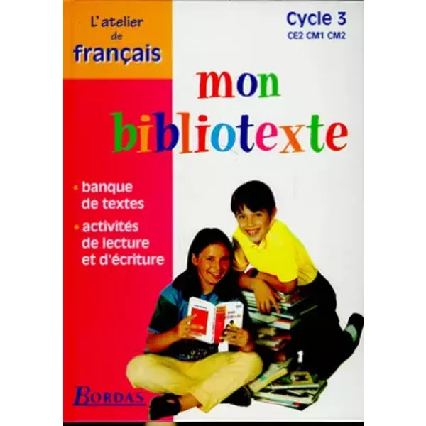 Mon Bibliotexte, Cycle 3 : CE2, CM1, CM2. Atelier De FrançAis - Dominique Roure-image