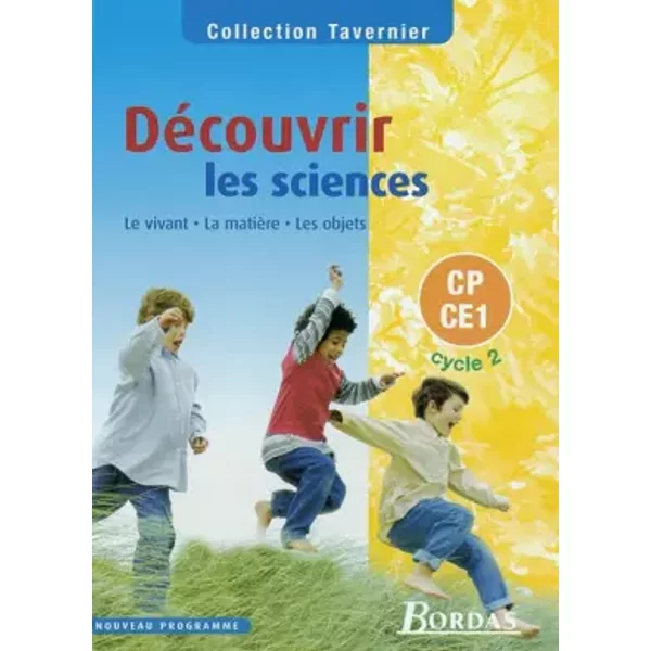 DéCouvrir Les Sciences : Le Vivant - La MatièRe - Les Objets, CP-CE1 Cycle 2 - Collectif-image