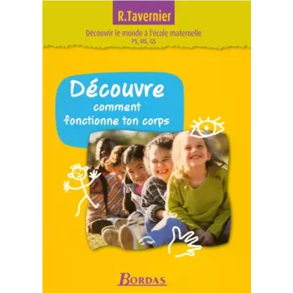 DéCouvre Comment Fonctionne Ton Corps - Jeanne Lamarque, Marie-Anne Pierrard, Marie-Jo Coqblin, Magalie Margotin-Passat, Monique Hibon Et Raymond Tavernier-image