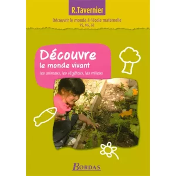 DéCouvre Le Monde Vivant - Jeanne Lamarque, Marie-Anne Pierrard, Marie-Jo Coqblin, Magalie Margotin-Passat, Monique Hibon Et Raymond Tavernier-image