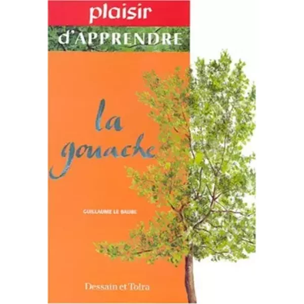 La gouache - Guillaume Le Baube