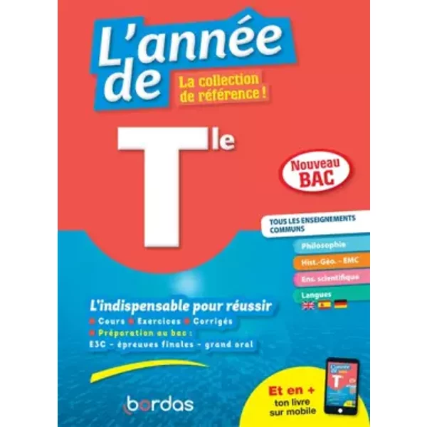 L'Année de Terminale Enseignements communs - Collectif, Dominique Boissier, Laurent Coulomb, Magali Domain, Loïc Hamandjian, Sébastien Piecuch, Bénédicte Zielewski, Fabien Aoustin, Pascal Chauvel, Bernard Msihid, Sandrine Schreyeck, Claire Vittecoq, Alejandra Chulia Jordan, Fabrice Malkani