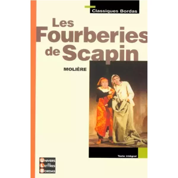 Classiques Bordas : Les Fourberies De Scapin - MolièRe-image