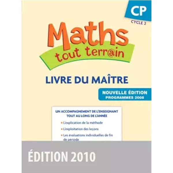 Maths tout terrain CP • Livre du maître (édition 2010) - Xavier Amouyal