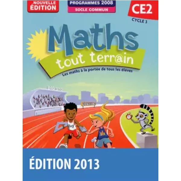 Maths Tout Terrain CE2 • Fichier De L'éLèVe (Ed.2013 BaséE Sur Le Programme Maths CE2 De 2008) - Alfred Errera-image