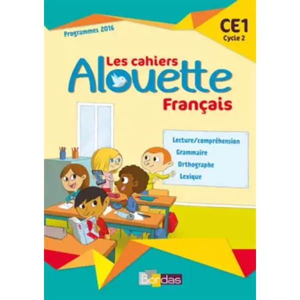 Alouette - Français CE1 - Odile Grumel