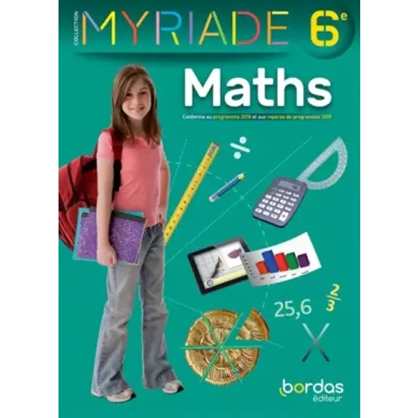Myriade- mathématiques 6e - Maxime Cambon, Virginie Gallien, Elodie Herrmann, Stéphane Percot, Axelle Soto