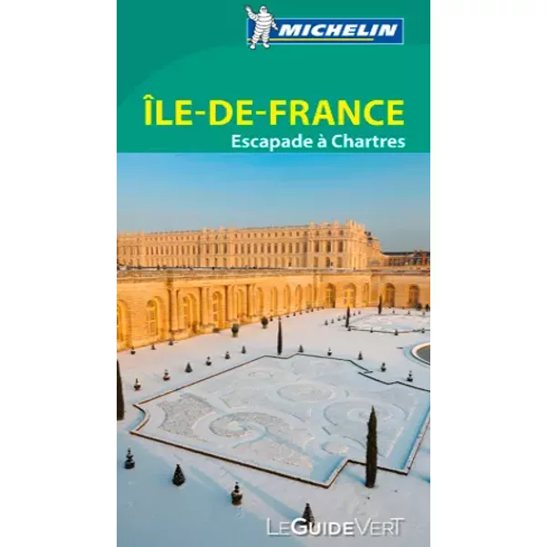 Guide Vert Ile-De-France Escapades à Chartres Michelin - Michelin-image