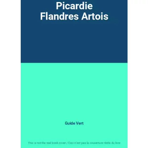Picardie Flandres Artois - Guide Vert-image