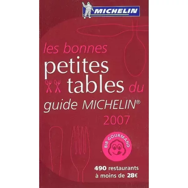 Les Bonnes Petites Tables Du Guide Michelin Edition 2007 - Michelin-image