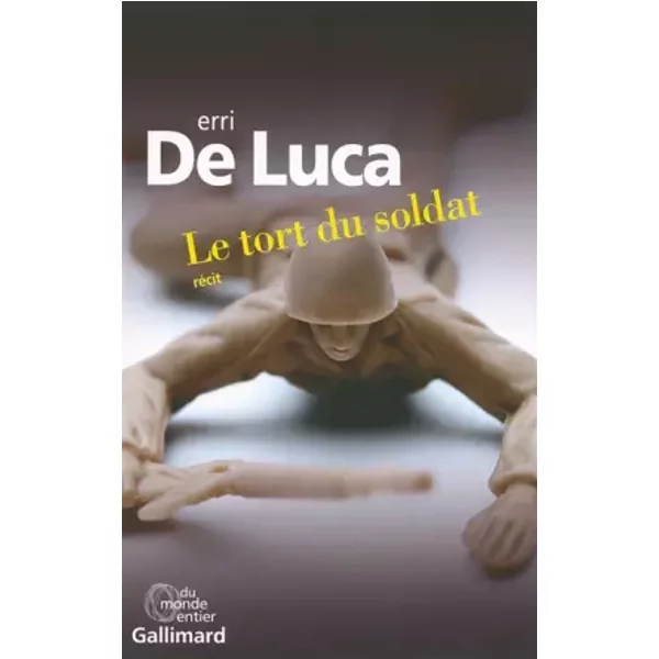 Le Tort Du Soldat - Erri De Luca, DanièLe Valin-image
