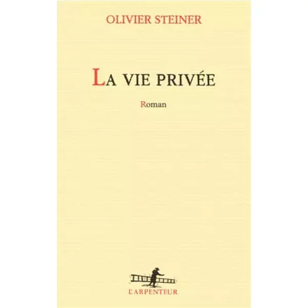 La Vie PrivéE - Olivier Steiner-image