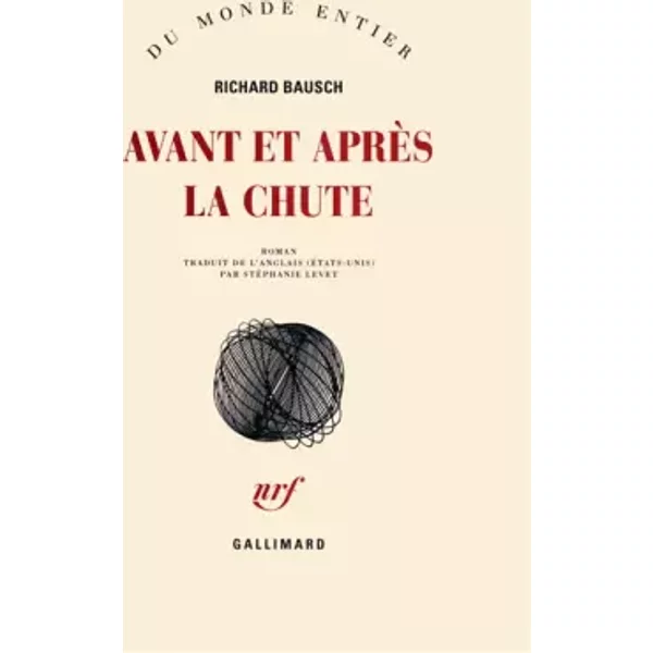 Avant Et AprèS La Chute - Richard Bausch Et StéPhanie Levet-image