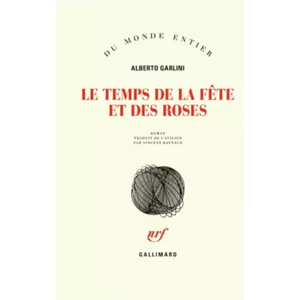 Le Temps De La FêTe Et Des Roses - Alberto Garlini, Vincent Raynaud-image