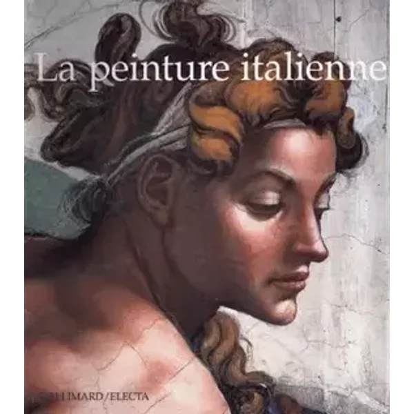 La Peinture italienne - Stefano Zuffi, Sylvia Bonucci, Claude-Sophie Mazéas