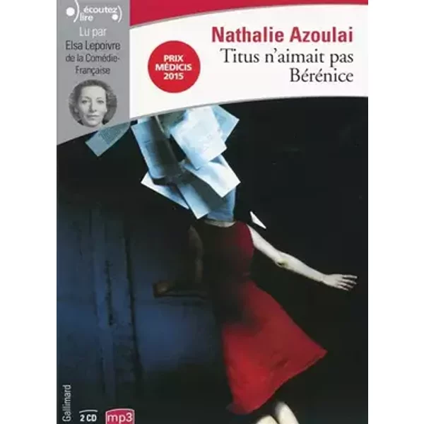 Titus n'aimait pas Bérénice - Nathalie Azoulai