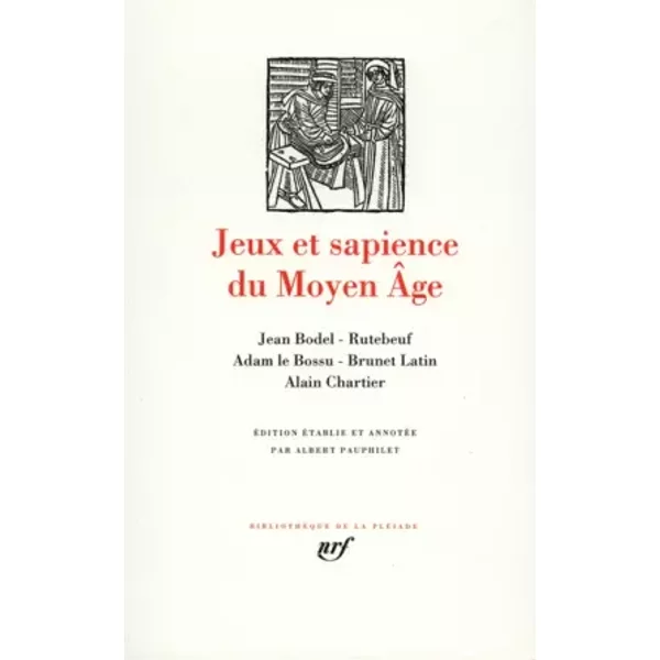 Jeux et sapience du Moyen-Age - Collectifs, Albert Pauphilet