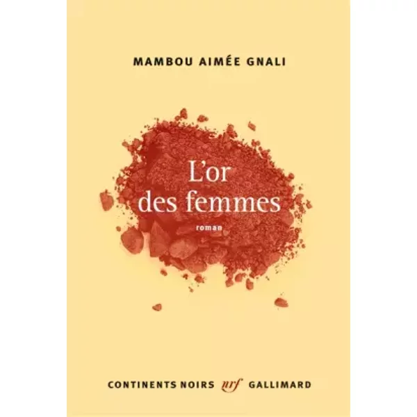 L'or des femmes - Mambou Aimée Gnali