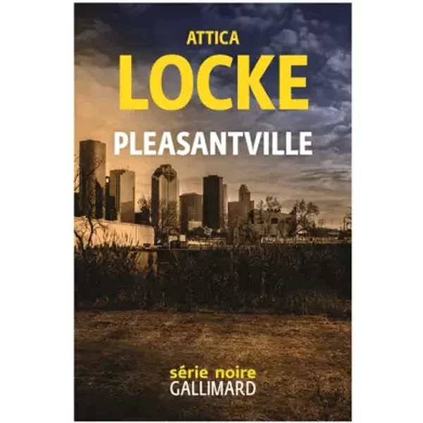 Pleasantville - Attica Locke, CléMent Baude-image