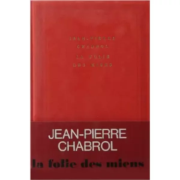La Folie Des Miens - Jean-Pierre Chabrol-image