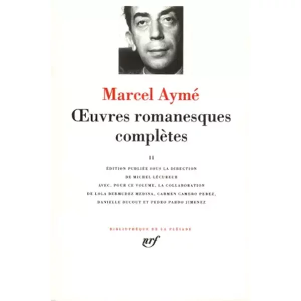 Œuvres romanesques complètes (Tome 2) - Marcel Aymé