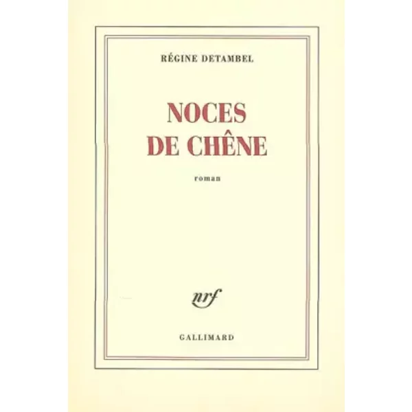 Noces De ChêNe - RéGine Detambel-image