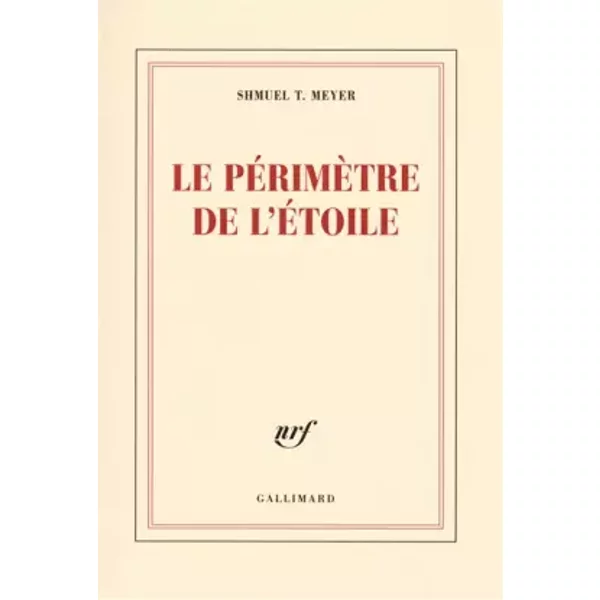 Le PéRimèTre De L'éToile - Shmuel T. Meyer-image