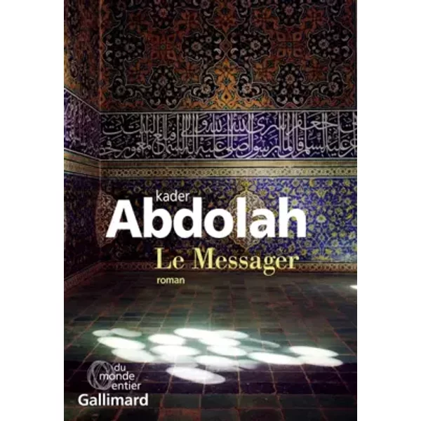 Le Messager - Kader Abdolah, FrançOise Antoine Et Anne-Lucie Voorhoeve-image