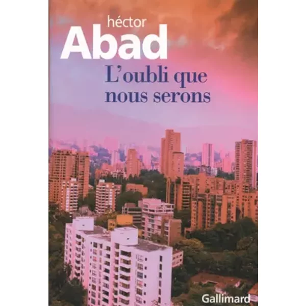 L'oubli Que Nous Serons - HéCtor Abad, Mario Vargas Llosa, Albert Bensoussan-image