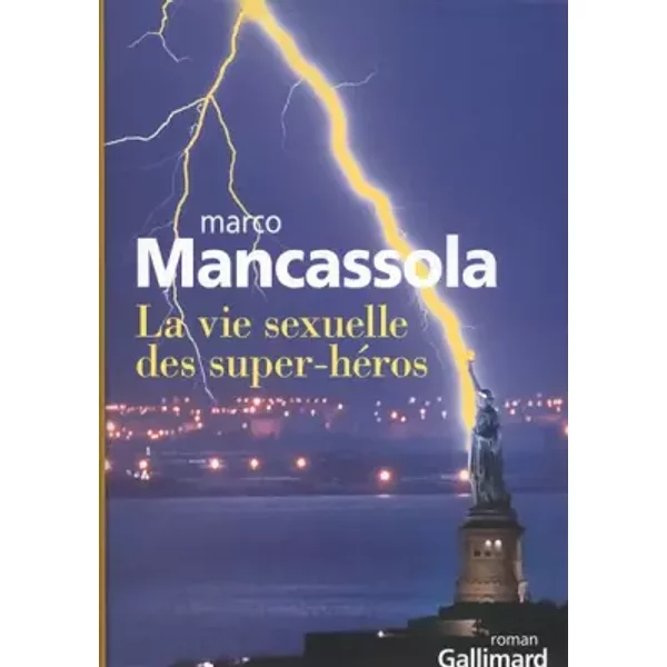 La Vie Sexuelle Des Super-HéRos - Marco Mancassola-image