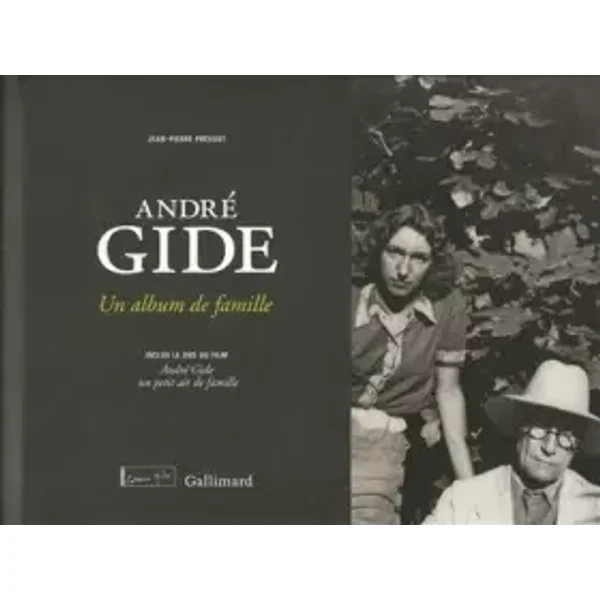 André Gide: Un album de famille - Jean-Pierre Prévost