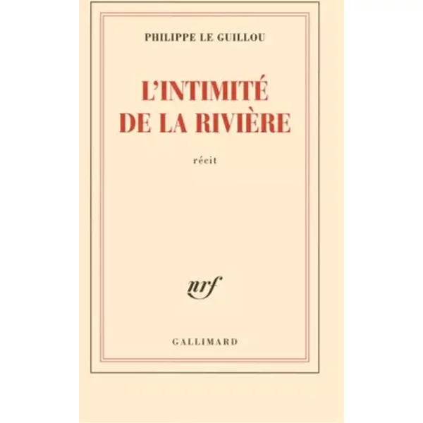 L'intimité De La RivièRe - Philippe Le Guillou-image