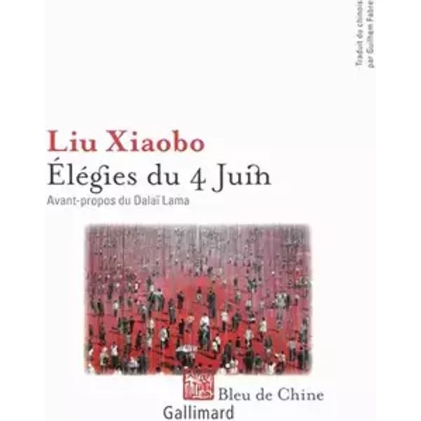 Élégies du 4 Juin - Liu Xiaobo