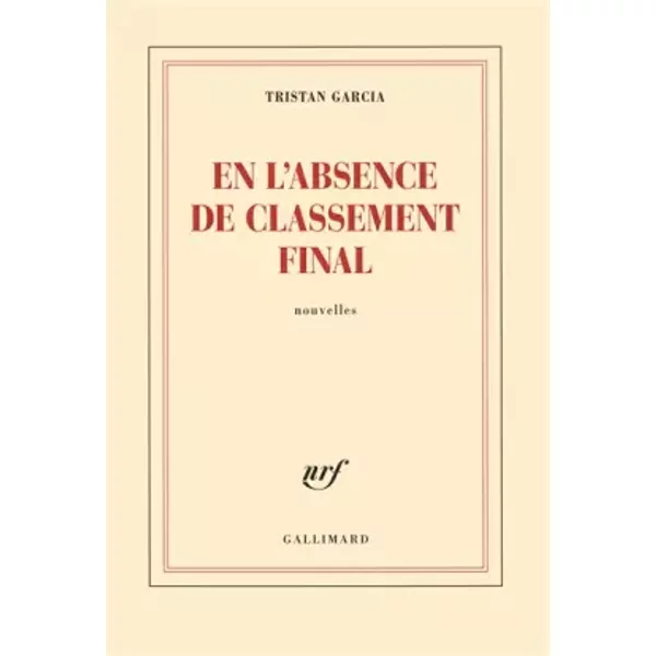 En L'absence De Classement Final - Tristan Garcia-image