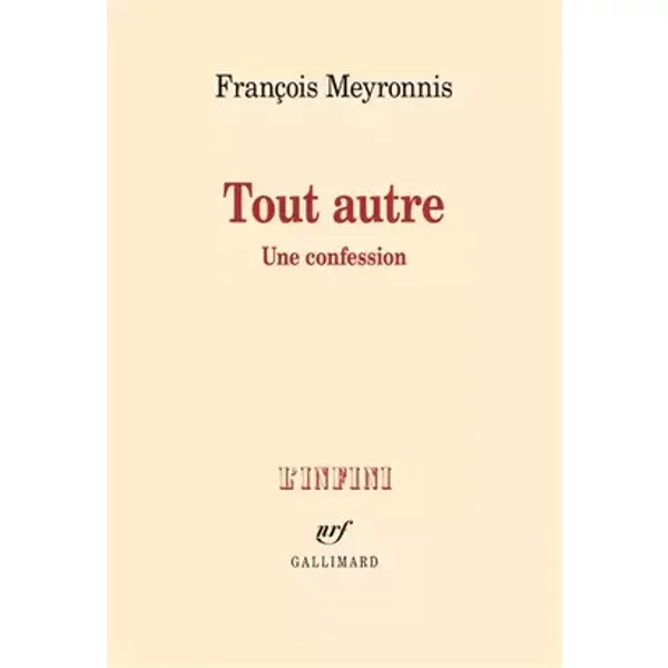 Tout autre: Une confession - François Meyronnis