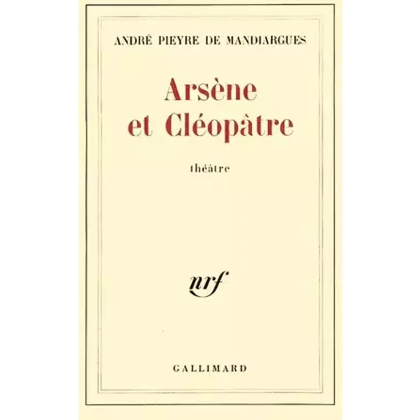 Arsène et Cléopâtre - ANDRE PIEYRE DE MANDIARGUES