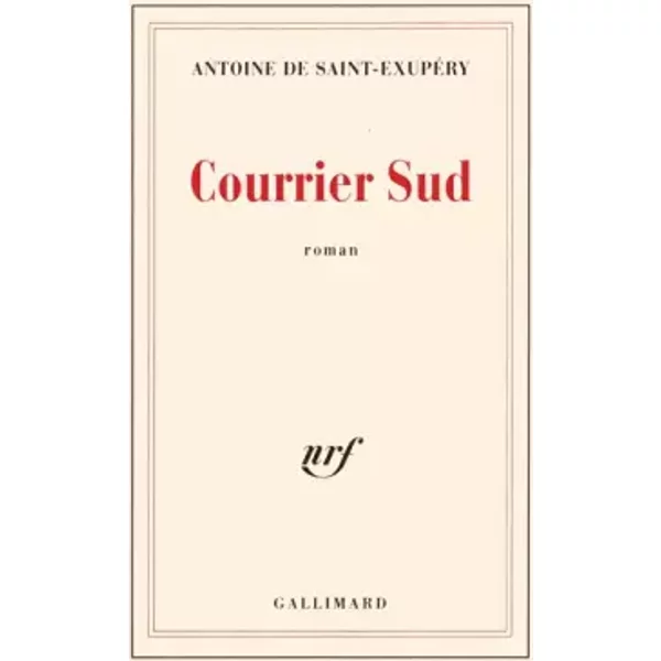 Courrier Sud - Antoine de Saint-Exupéry